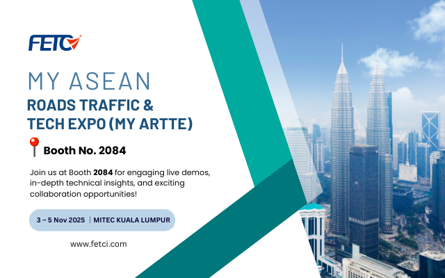 FETC International to Showcase Smart Mobility and MLFF Innovations at MyARTTE 2025!